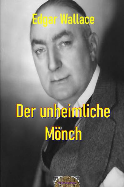 Illustrierte Edgar-Wallace-Reihe / Der unheimliche Mönch