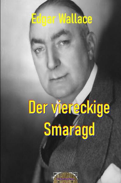 Illustrierte Edgar-Wallace-Reihe / Der viereckige Smaragd