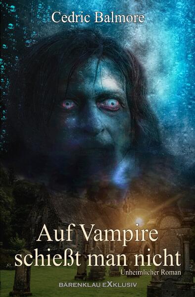 Auf Vampire schießt man nicht