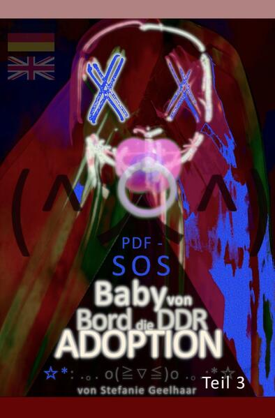 PDF - Selbsthilfe zu ,,Wie man es macht, macht man es verkehrt!" / PDF - SOS ,,Baby von Bord"
