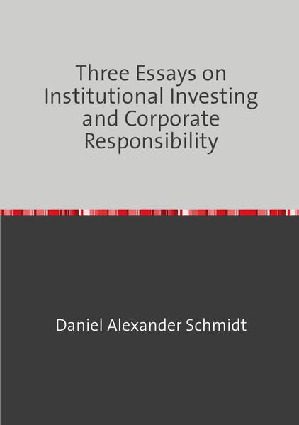 Three Essays on Institutional Investing and Corporate Responsibility