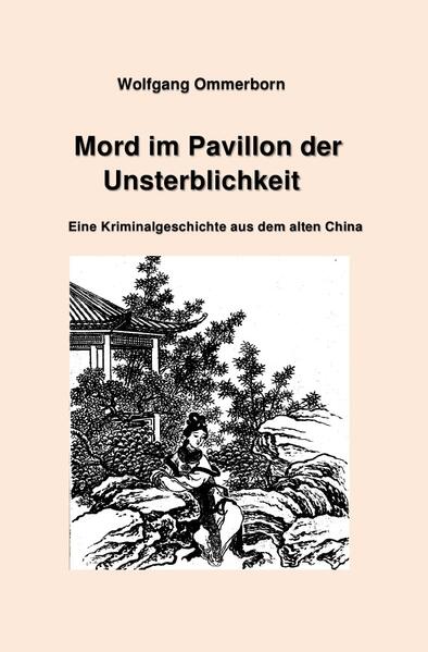 Mord im Pavillon der Unsterblichkeit
