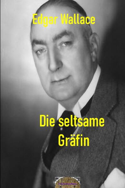 Illustrierte Edgar-Wallace-Reihe / Die seltsame Gräfin