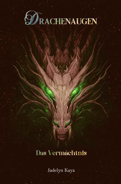 Drachenaugen-Reihe / Drachenaugen - Das Vermächtnis