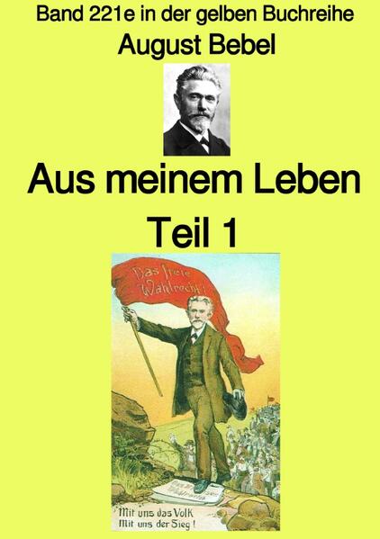 gelbe Buchreihe / Aus meinem Leben – Teil 1 – Band 221e in der gelben Buchreihe – bei Jürgen Ruszkowski