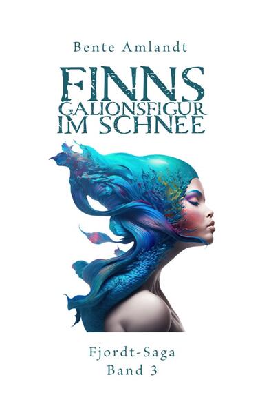 Finns Galionsfigur im Schnee - Fjordt-Saga, 3