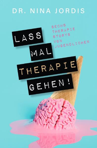 Lass mal Therapie gehen!