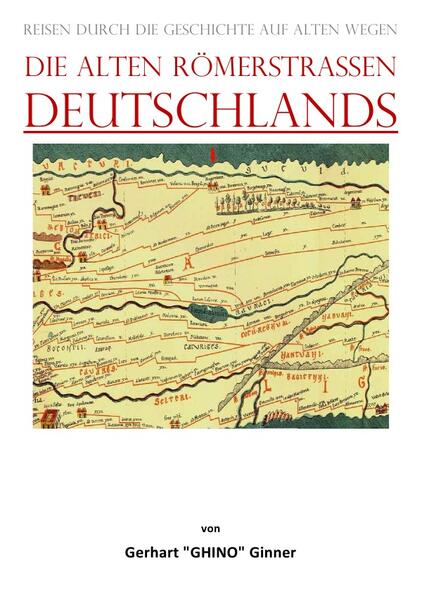 die alten Römerstraßen DEUTSCHLANDS