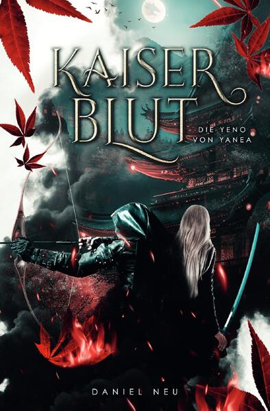 Die Yeno von Yanea / Die Yeno von Yanea: Kaiserblut (Yanea-Saga 1)