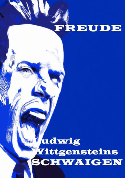 Ludwig Wittgensteins SCHWAIGEN.