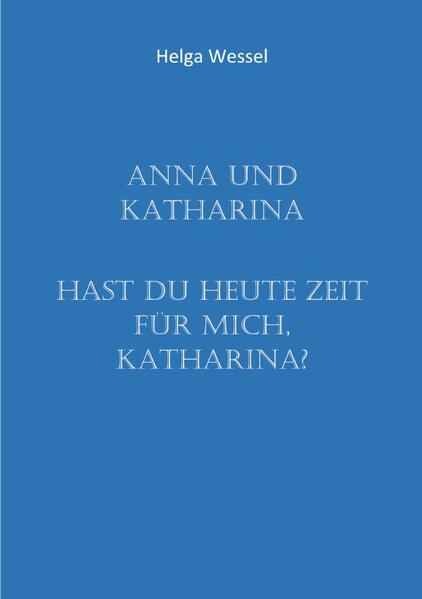 Anna und Katharina