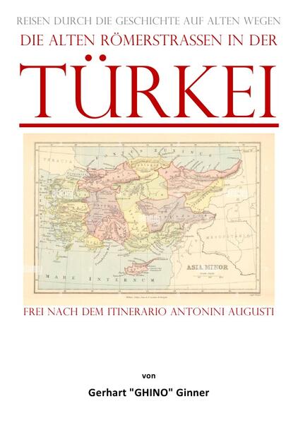 die alten Römerstraßen in der TÜRKEI