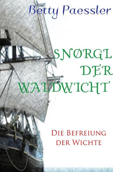 Geschichten vom Waldwicht / Snørgl der Waldwicht