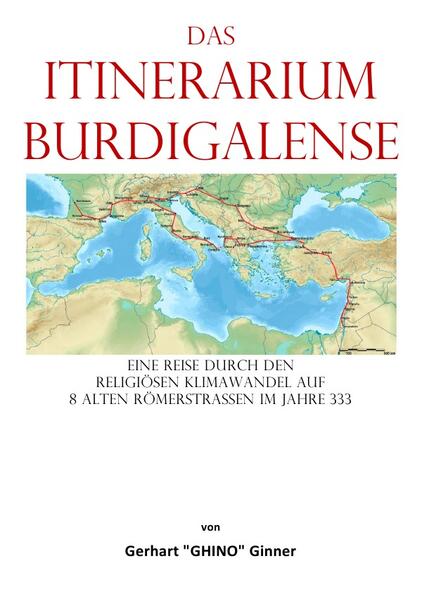 das Itinerarium Burdigalense
