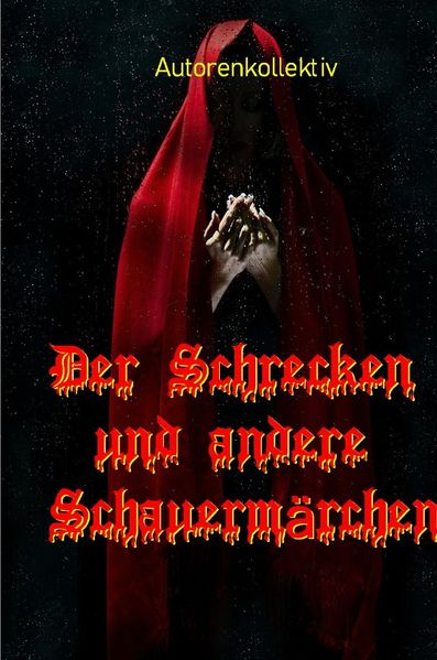 Der Schrecken und andere Schauermärchen