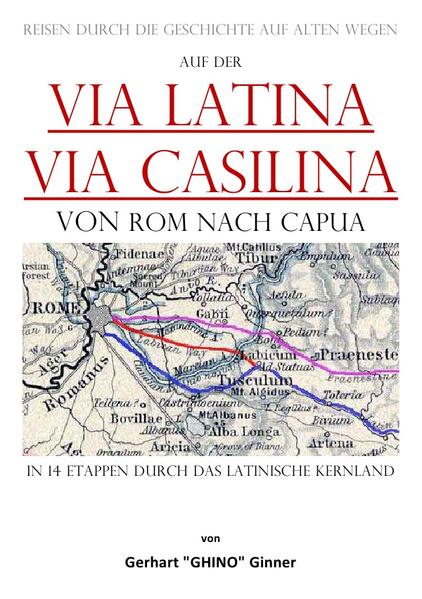 auf der Via Latina - Via Casilina von Rom nach Capua