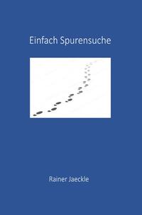 Einfach Spurensuche