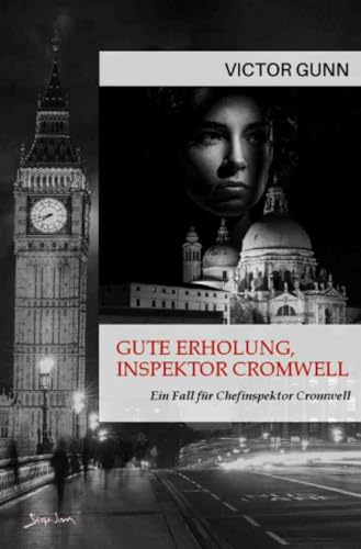 Gute Erholung, Inspektor Cromwell - Ein Fall für Chefinspektor Cromwell