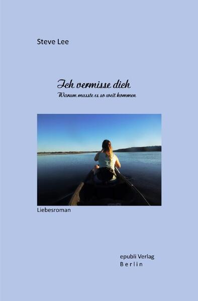 Ich vermisse Dich