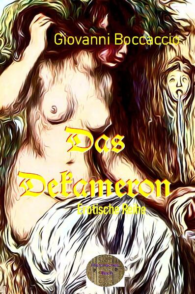 Illustrierte Erotische Literatur / Das Dekameron