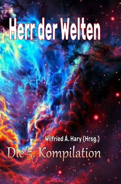 HERR DER WELTEN Kompilation / HERR DER WELTEN: Die 5. Kompilation