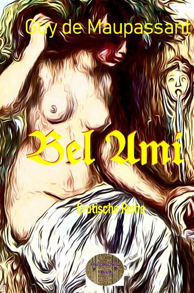 Illustrierte Erotische Literatur / Bel-Ami