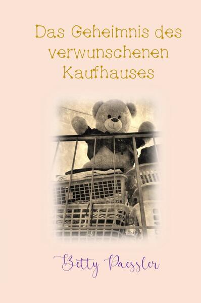 Das Geheimnis des verwunschenen Kaufhauses