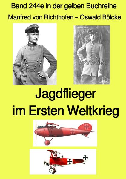 gelbe Buchreihe / Jagdflieger im Weltkrieg – Band 244e in der gelben Buchreihe – Farbe – bei Jürgen Ruszkowski