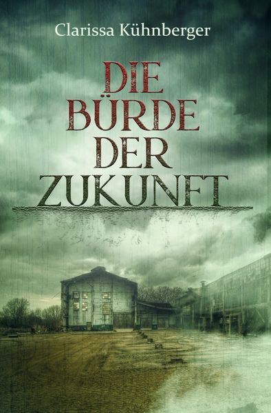 Die Bürde-Reihe / Die Bürde der Zukunft