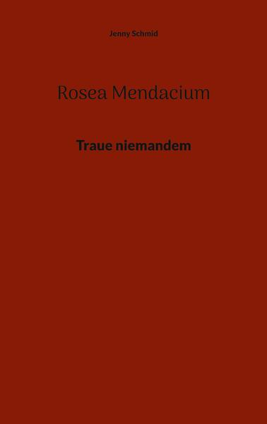 Rosea Mendacium