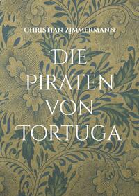 Die Piraten von Tortuga