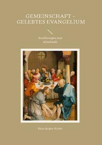 Gemeinschaft - gelebtes Evangelium
