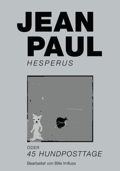 Hesperus oder 45 Hundposttage