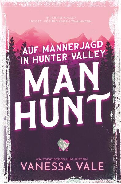 Auf Männerjagd in Hunter Valley: Man Hunt