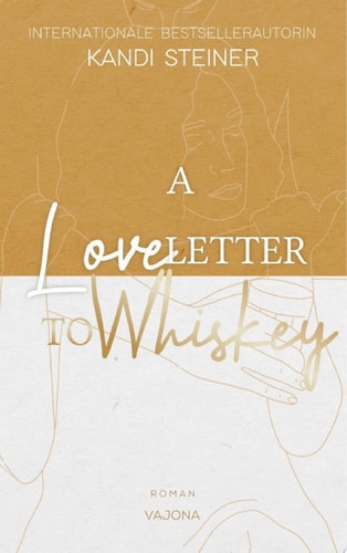 A Love Letter To Whiskey