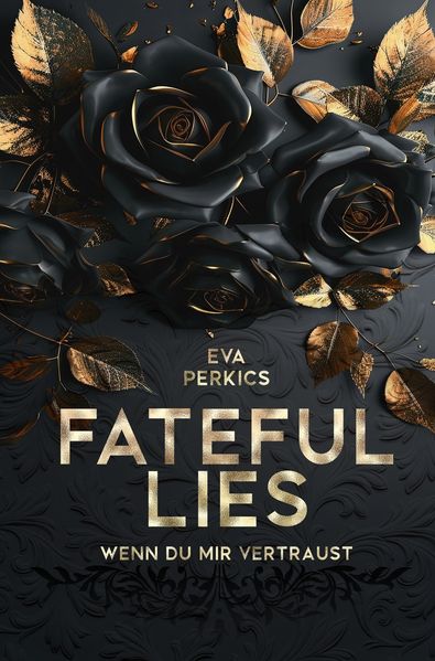 Fateful Lies - Wenn du mir vertraust