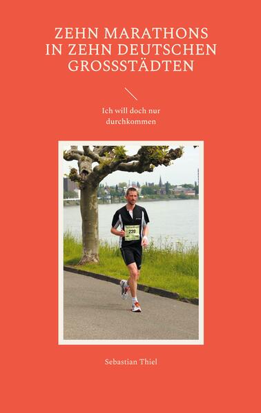 Zehn Marathons in zehn deutschen Großstädten