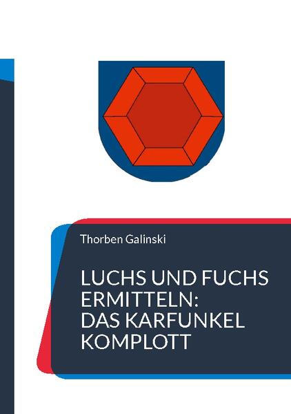 Luchs und Fuchs ermitteln: Das Karfunkel Komplott