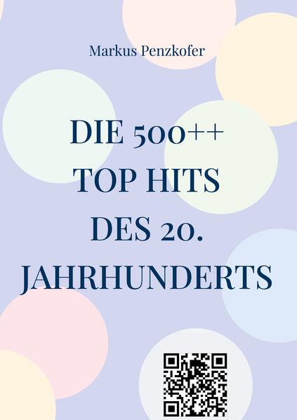 Die 500++ Top Hits des 20. Jahrhunderts
