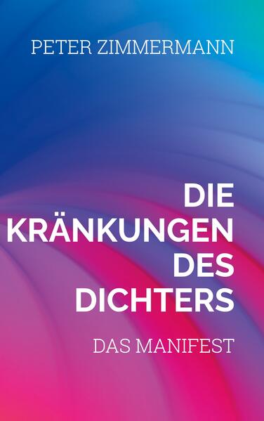Die Kränkungen des Dichters