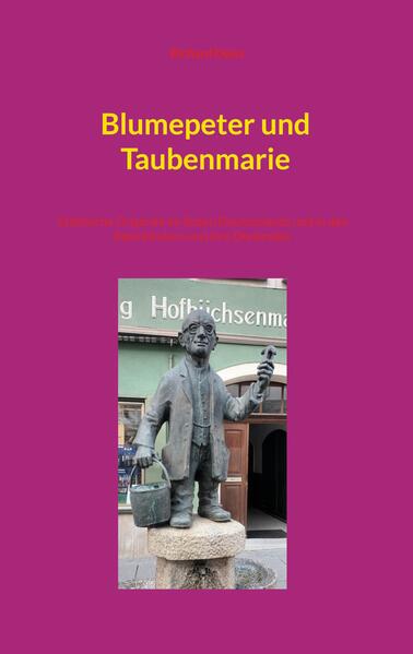 Blumepeter und Taubenmarie