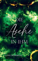 Die Asche in ihm