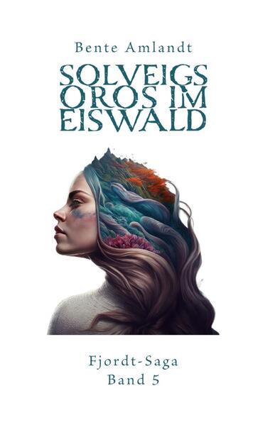 Fjordt-Saga / Solveigs Oros im Eiswald - Fjordt-Saga, 5
