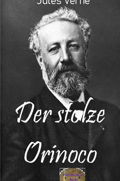 Illustrierte Jules-Verne-Reihe / Der stolze Orinoco
