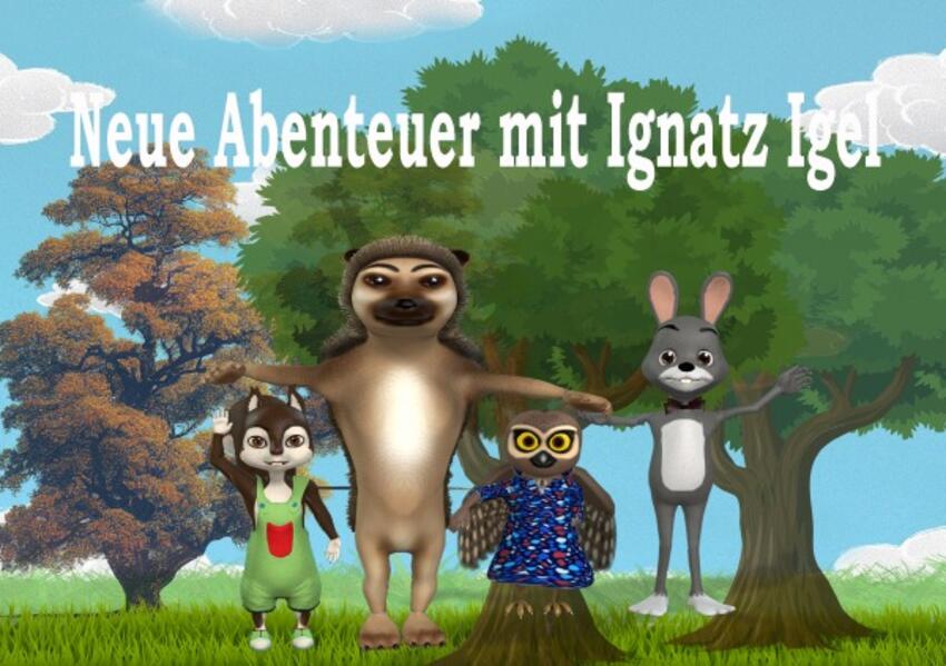 Abenteuer mit Ignatz Igel / Neue Abenteuer mit Ignatz Igel