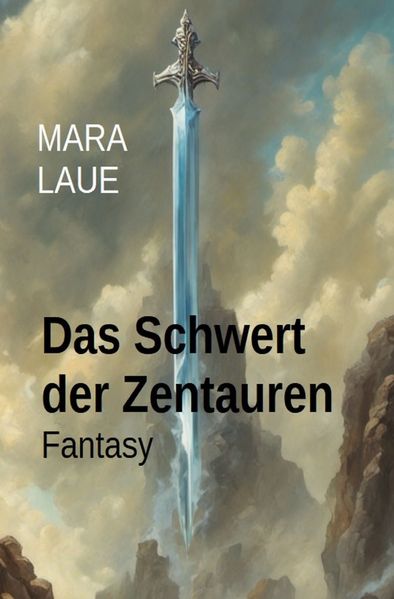 Das Schwert der Zentauren