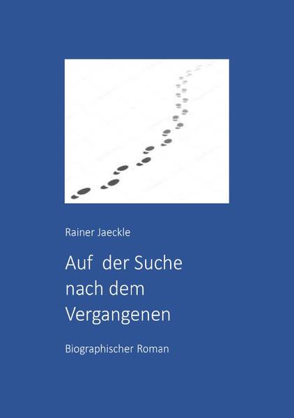 Auf der Suche nach dem Vergangenen