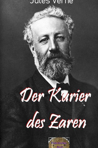 Illustrierte Jules-Verne-Reihe / Der Kurier des Zaren