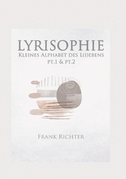 LYRISOPHIE - Kleines Alphabet des L(i)ebens