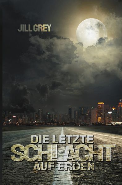 Die letzte Schlacht auf Erden